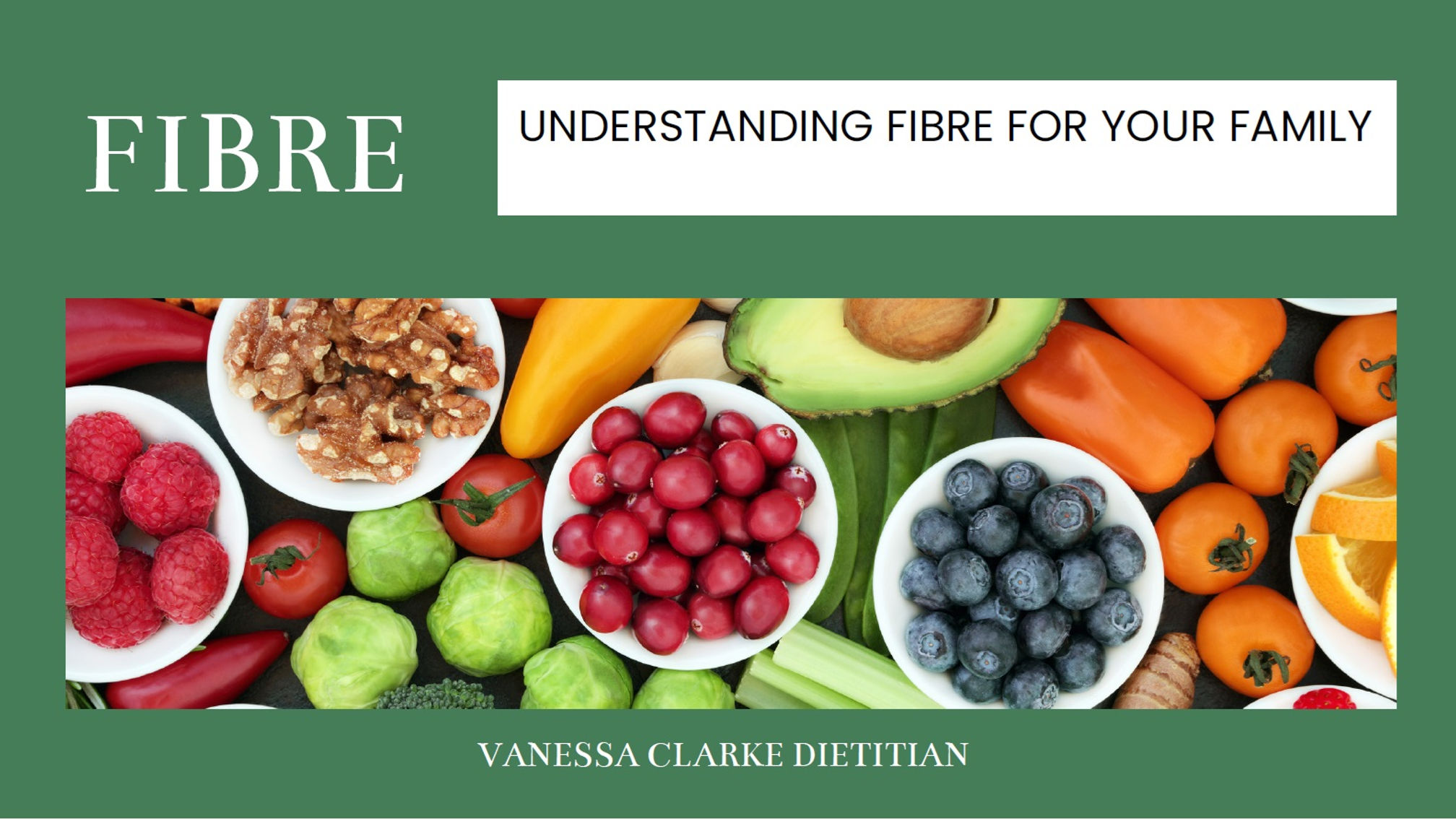 Fibre: Understanding fibre needs of your family